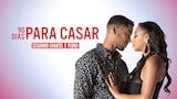 90 Dias Para Casar – Seguindo Chantel e Pedro