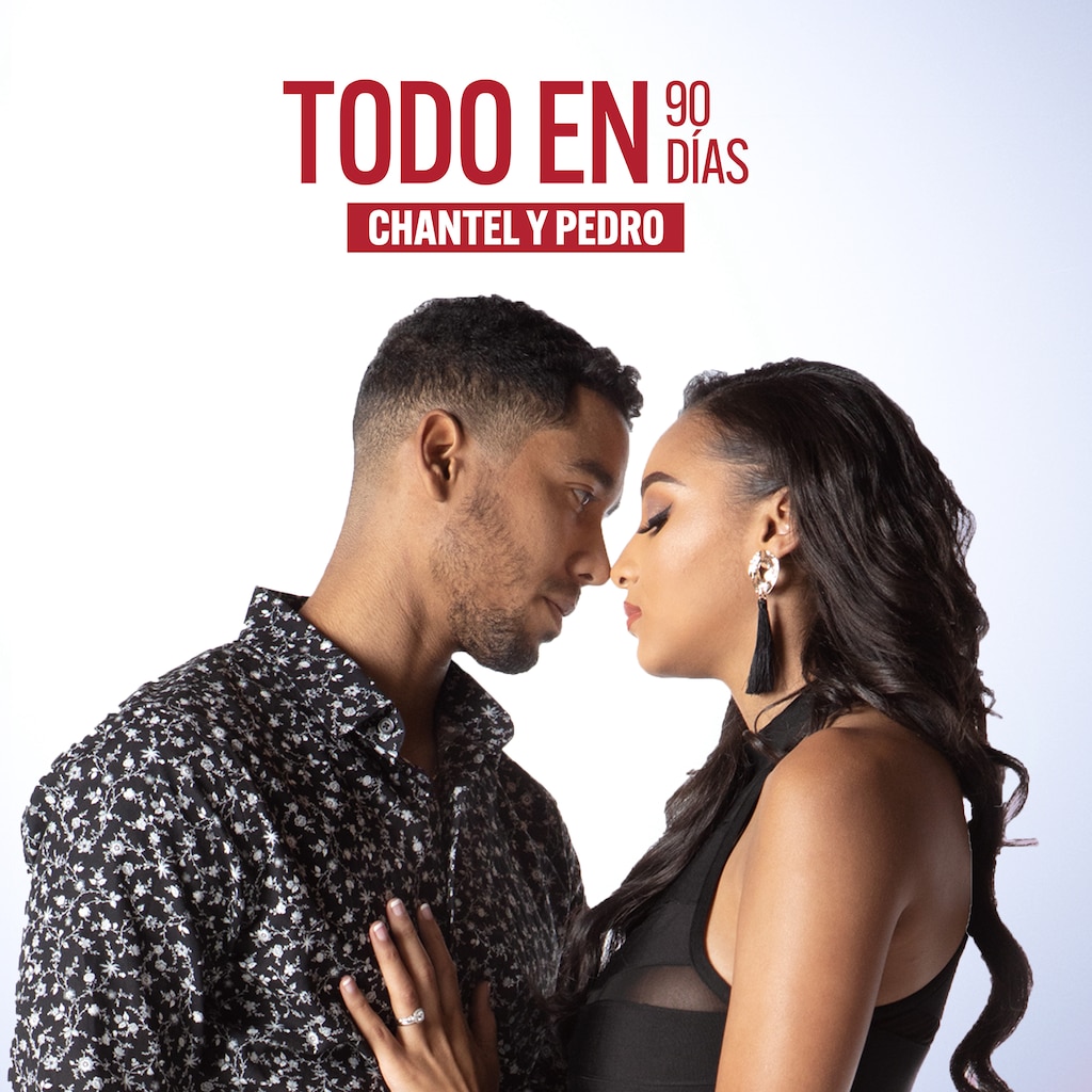 Todo en 90 días: Chantel y Pedro