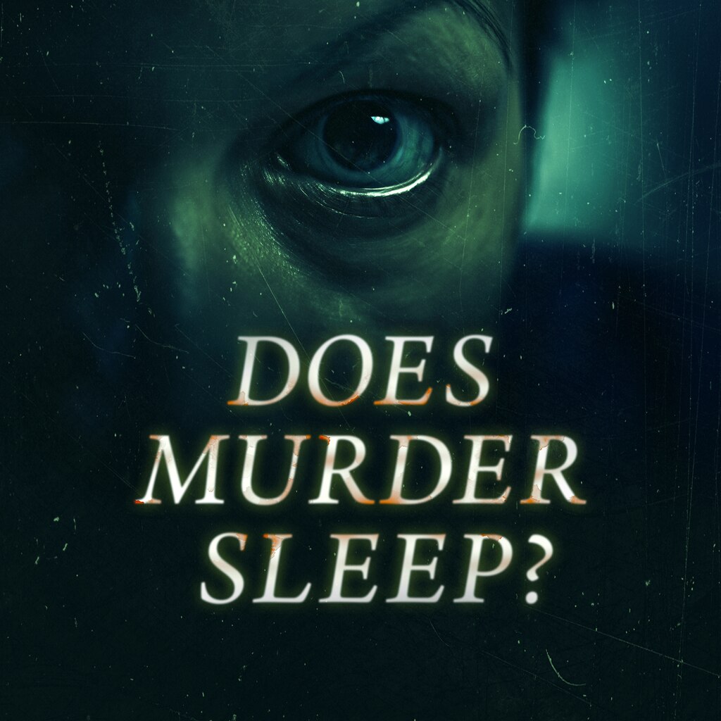 Does Murder Sleep?