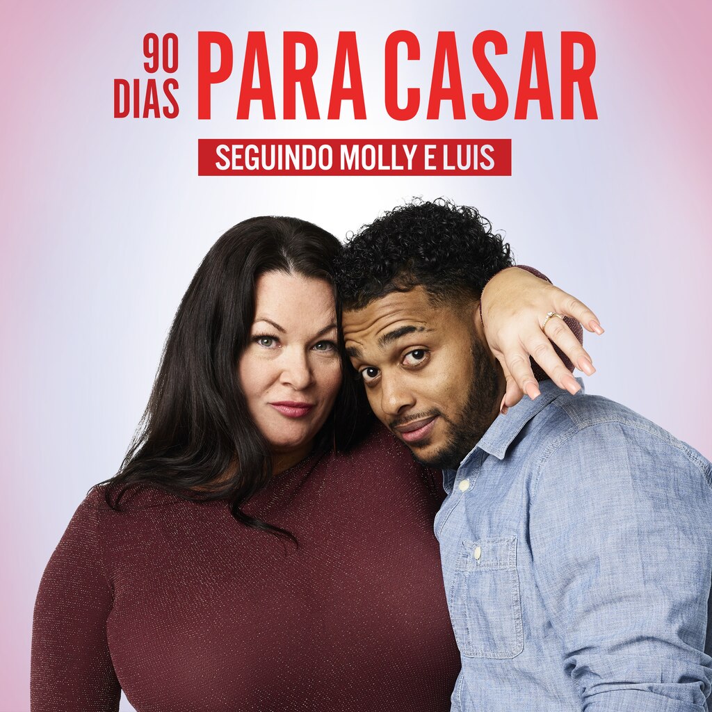 90 Dias Para Casar – Seguindo Molly e Luis
