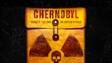 Chernobyl: Secrets, Lies and the Untold Stories