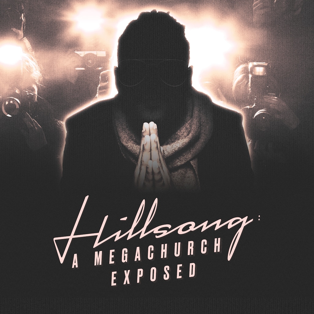 Hillsong: A Megachurch Exposed