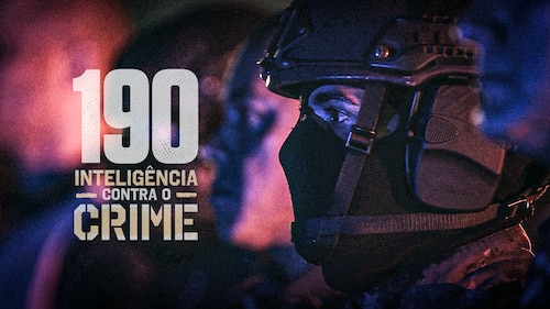 Assista 190 - Inteligência Contra o Crime Temporada 1 Episódio 7 ...