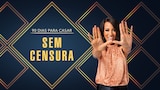 90 Dias Para Casar: Sem Censura