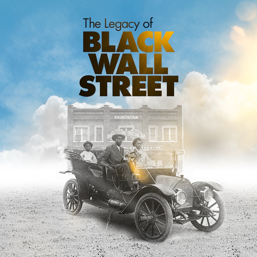 The Legacy of Black Wall Street