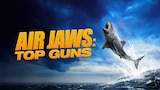Air Jaws: Top Guns