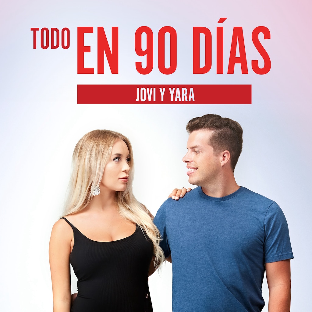 Todo en 90 días: Jovi y Yara