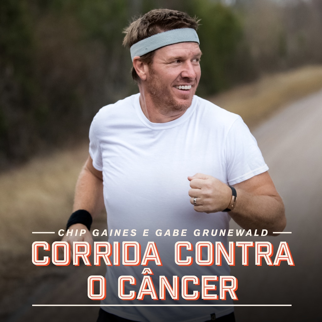 Chip Gaines e Gabe Grunewald: Corrida Contra o Câncer