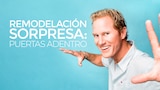 Remodelación sorpresa: puertas adentro