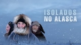 Isolados no Alasca