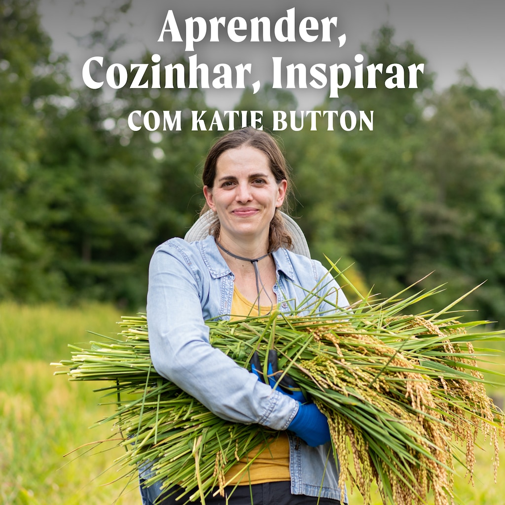 Aprender, Cozinhar, Inspirar com Katie Button