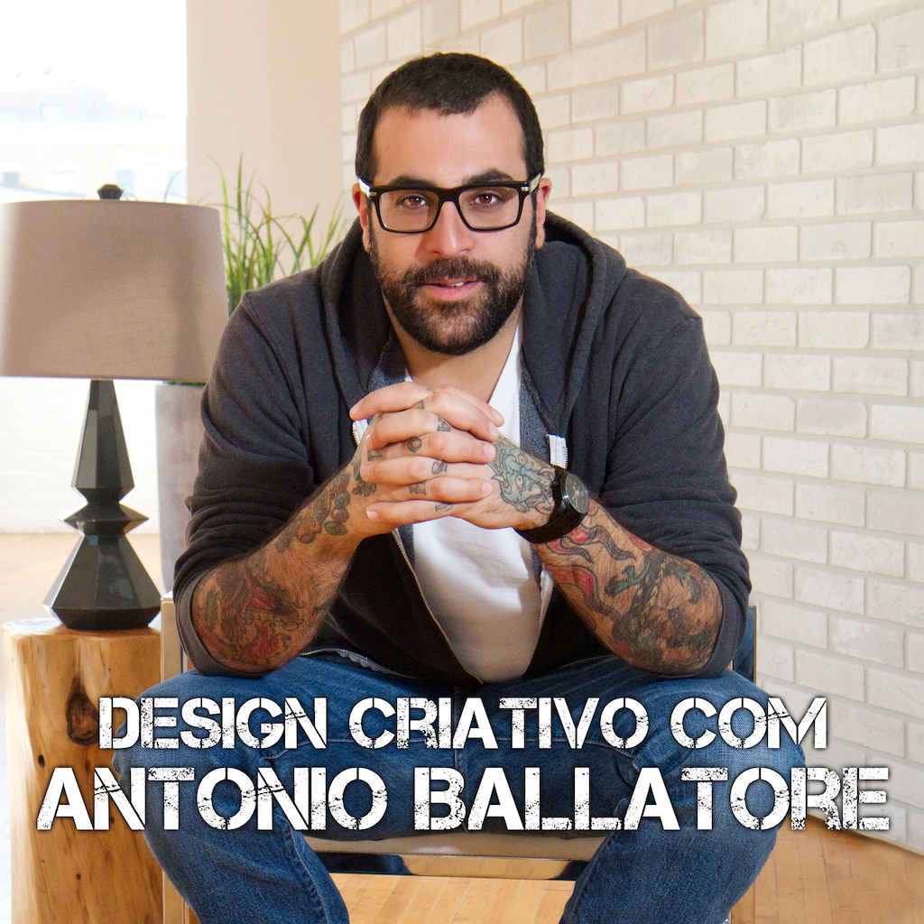 Design Criativo com Antonio Ballatore