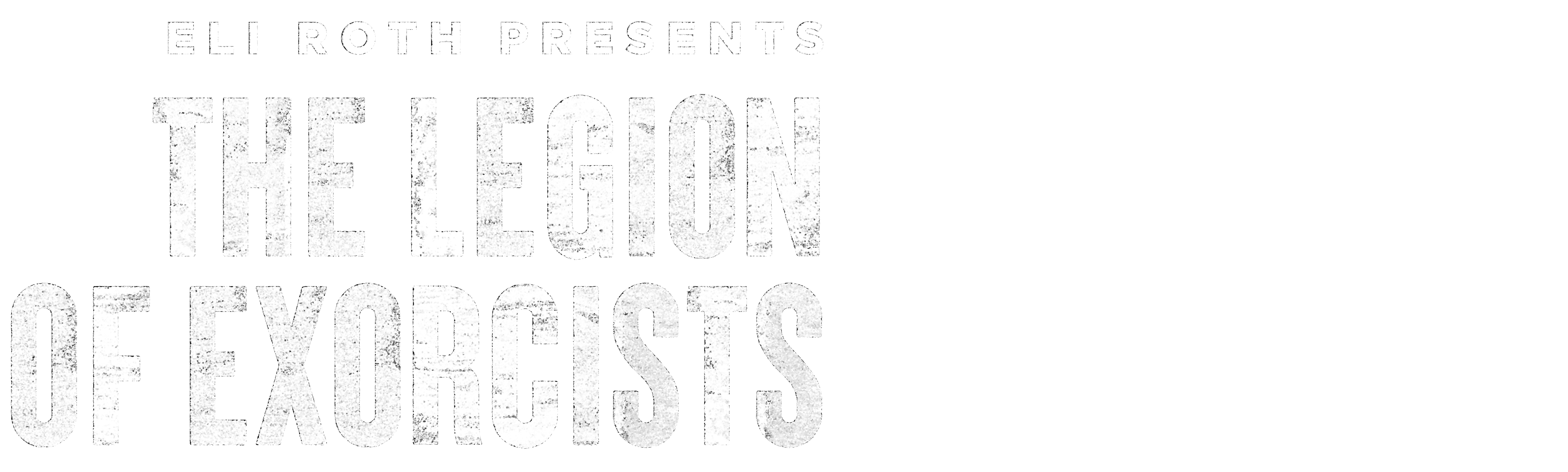 Eli Roth Presents: The Legion of Exorcists