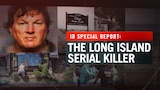 ID Special Report: The Long Island Serial Killer