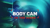 Body Cam: On the Scene