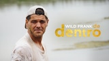 Dentro de Wild Frank