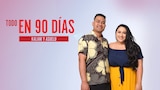Todo en 90 días: Kalani y Asuelu