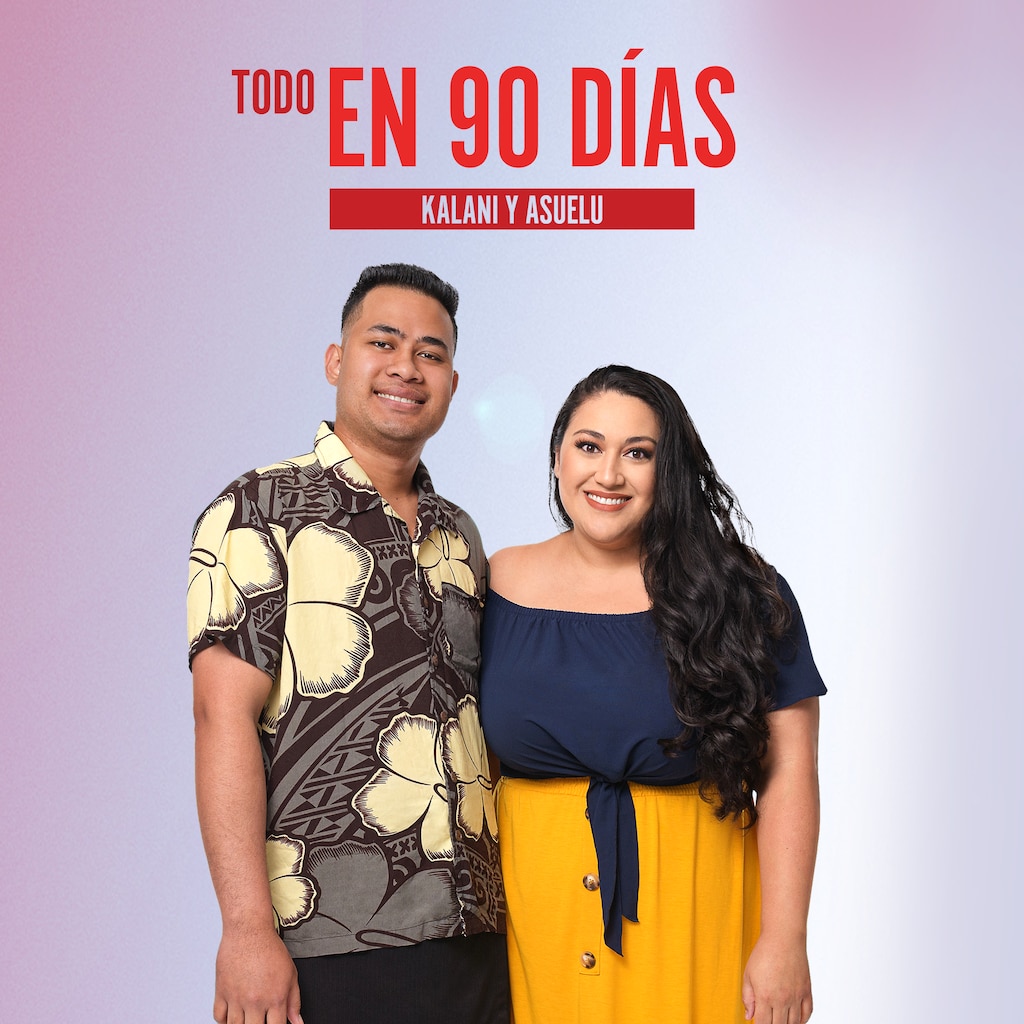 Todo en 90 días: Kalani y Asuelu