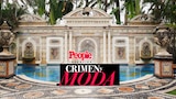 Revista People investiga: crimen y moda