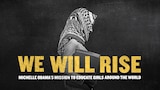 We Will Rise: Michelle Obama's Mission To Educate