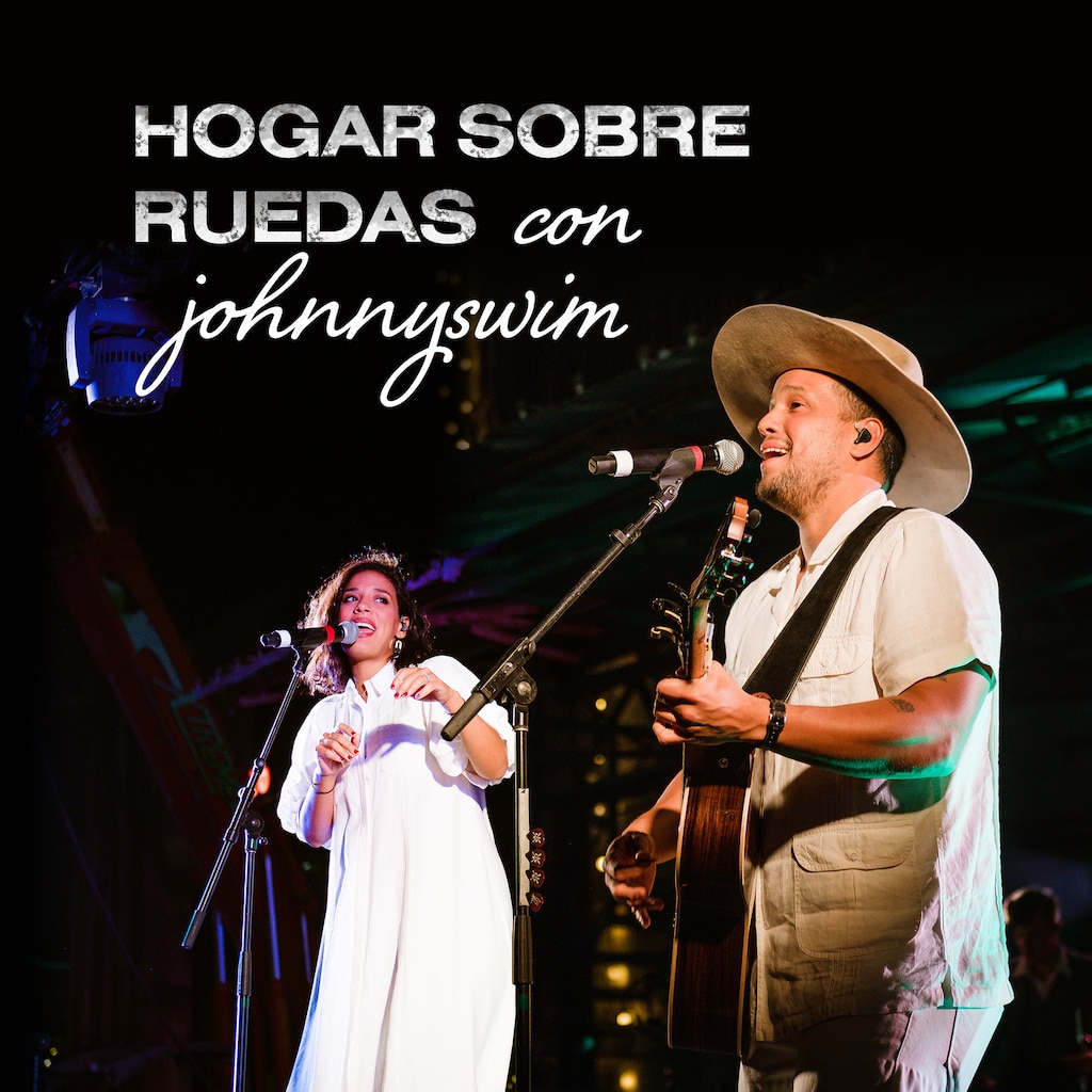 Hogar sobre ruedas con Johnnyswim