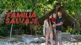 Ed Stafford: familia salvaje
