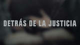 Detrás de la justicia
