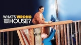 What's Wrong With That House?