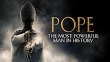 Pope: The Most Powerful Man in History