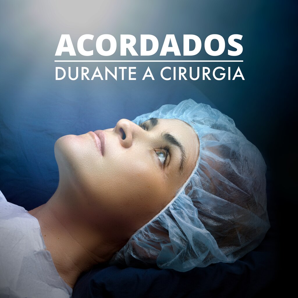 Acordados Durante a Cirurgia