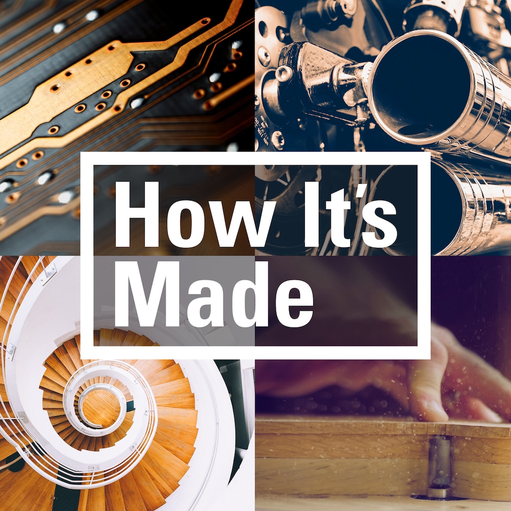 How It’s Made
