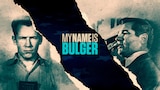 My Name Is Bulger