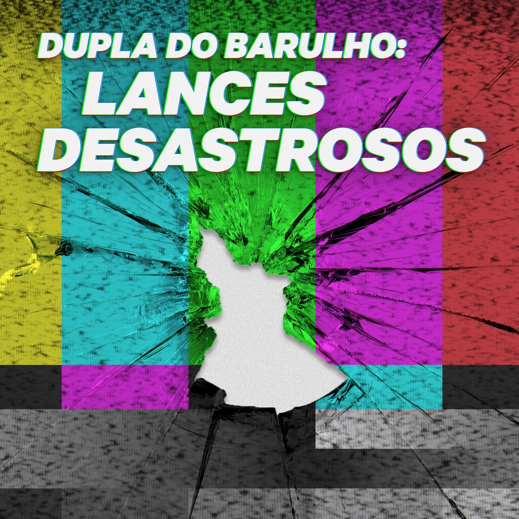 Dupla do Barulho: Lances Desastrosos