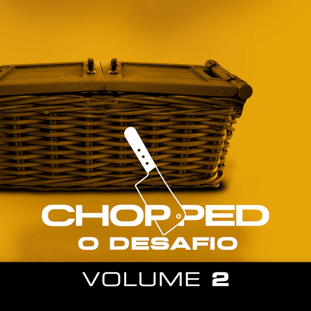 Chopped: O Desafio - Volume 2