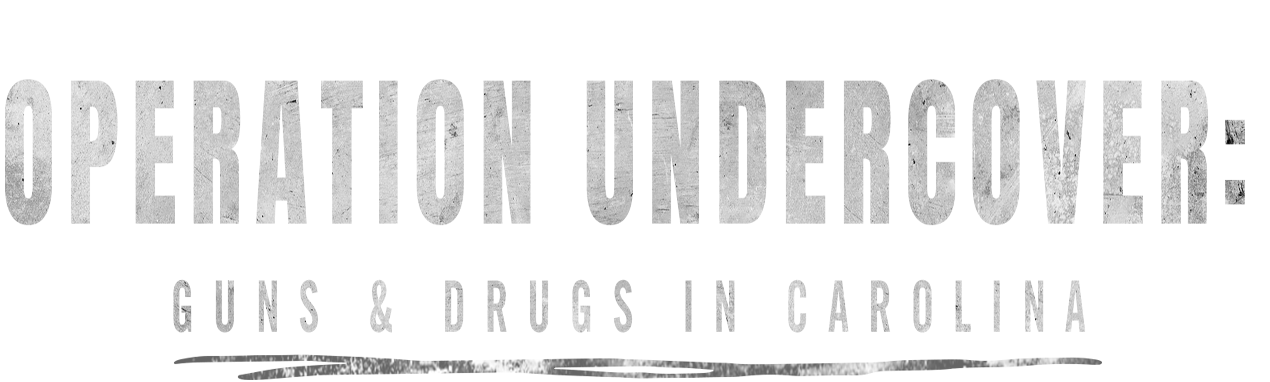 Operation Undercover: Guns & Drugs in Carolina