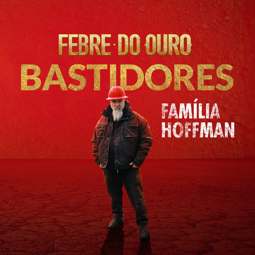 Febre do Ouro - Bastidores: Família Hoffman