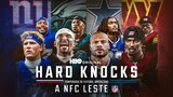 Hard Knocks: Temporada de Futebol Americano - A NFC Leste