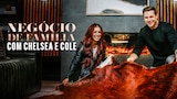 Negócio de Família com Chelsea e Cole