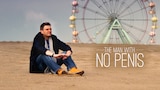 The Man With No Penis