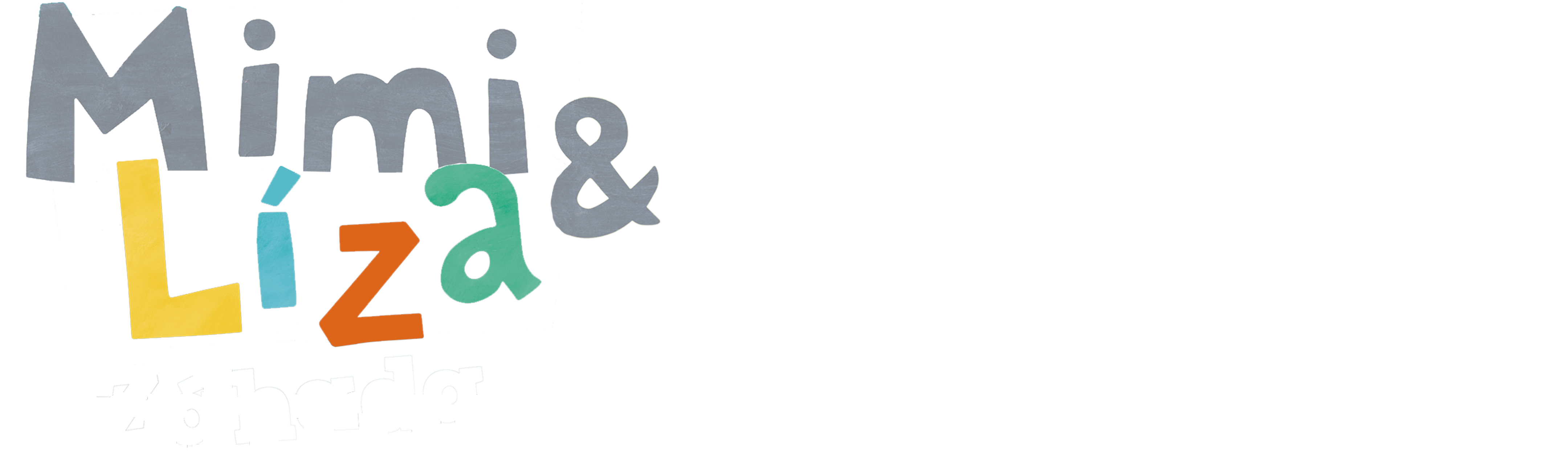 Mimi & Líza: Zahrada