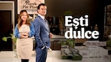 Ești dulce