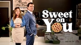 Sweet on You