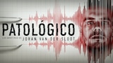 Patológico: Las Mentiras de Joran van der Sloot