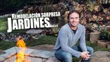 Remodelación sorpresa: jardines