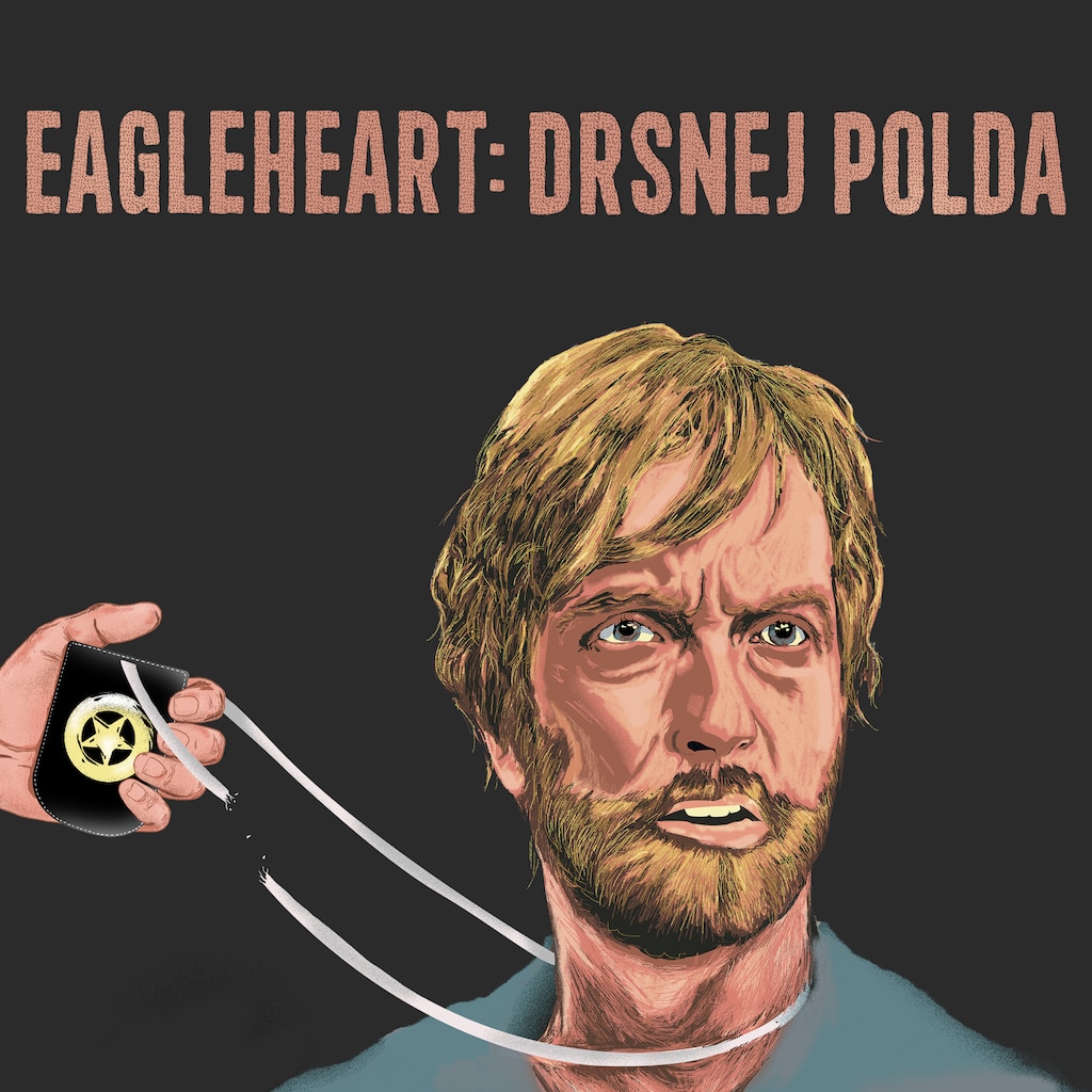Eagleheart: Drsnej polda