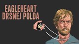 Eagleheart: Drsnej polda