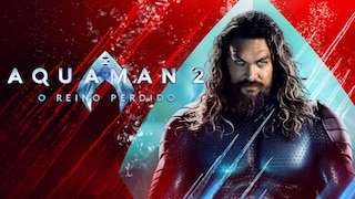Aquaman 2: O Reino Perdido