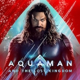 Aquaman and the Lost Kingdom