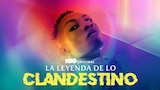La Leyenda De Lo Clandestino