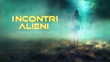 Alien Encounters: Fact or Fiction